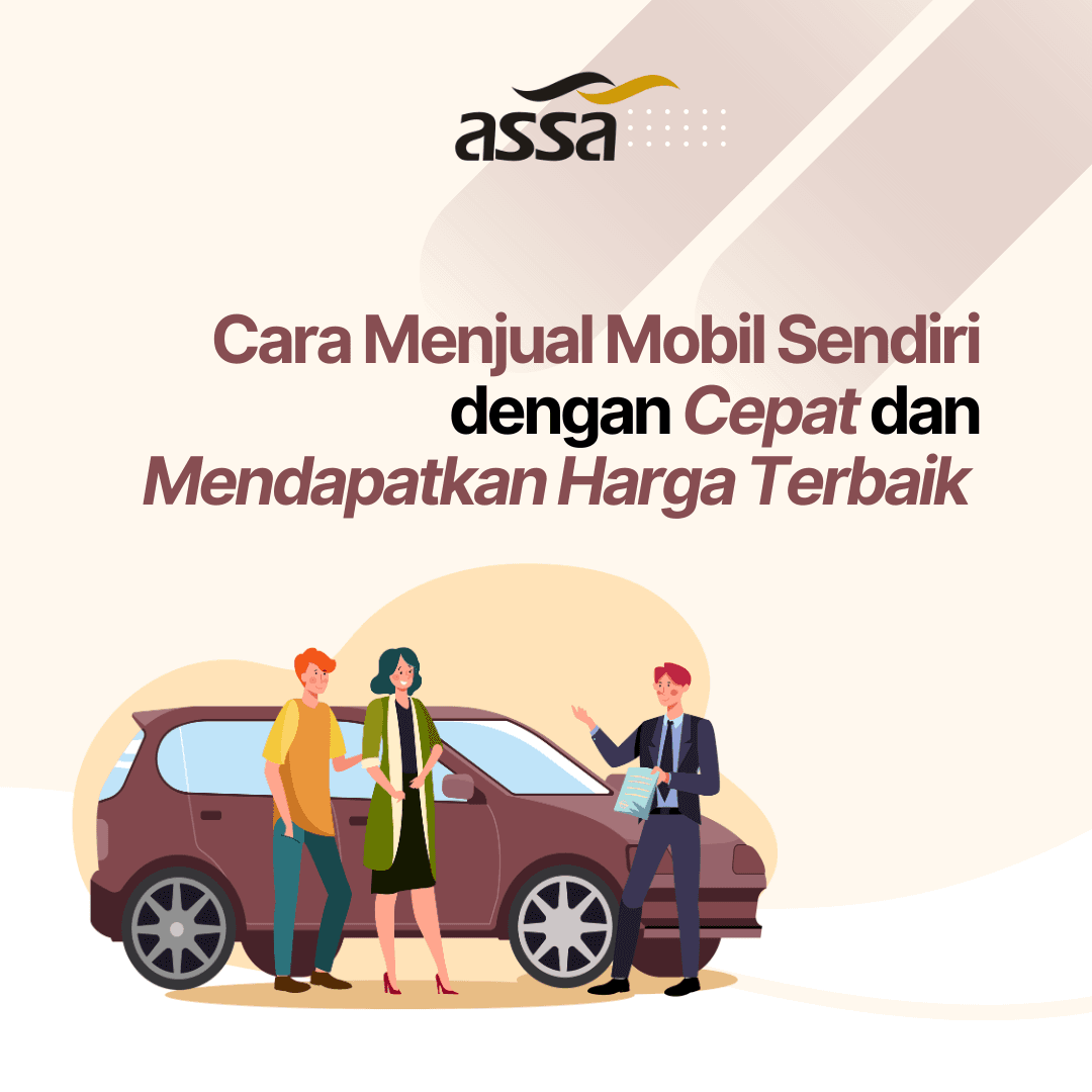 Cara Menjual Mobil Sendiri dengan Cepat dan Mendapatkan Harga Terbaik