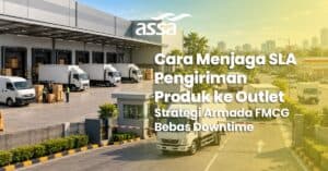Cara Menjaga SLA Pengiriman Produk ke Outlet: Strategi Armada FMCG Bebas Downtime