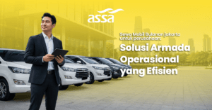 Sewa Mobil Bulanan Jakarta untuk Perusahaan: Solusi Armada Operasional yang Efisien